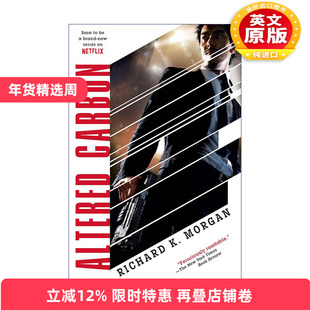 英文原版 Altered Carbon Takeshi Kovacs 01 副本 科瓦奇三部曲01 Richard K. Morgan理查德·摩根 英文版 进口英语原版书籍