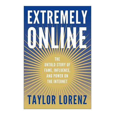 英文原版 Extremely Online 极度在线 网红 流量与权力的隐秘史 英文版 进口英语原版书籍