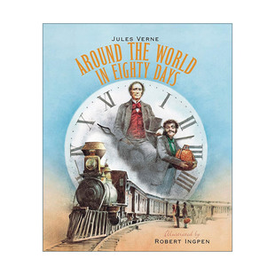 英文原版 Around the World in Eighty Days 罗伯特·英潘名著插画系列 八十天环游地球 精装 英文版 进口英语原版书籍