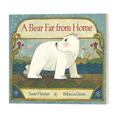 英文原版 A Bear Far from Home 一只离家很远的熊 4-8岁儿童动物故事精装绘本 Susan Fletcher 英文版 进口英语原版书籍