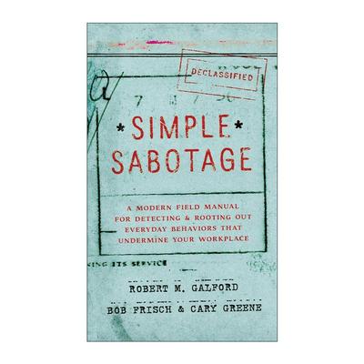 英文原版 Simple Sabotage 谁在团队搞破坏“效率破坏者”的侦辨指南 精装 英文版 进口英语原版书籍