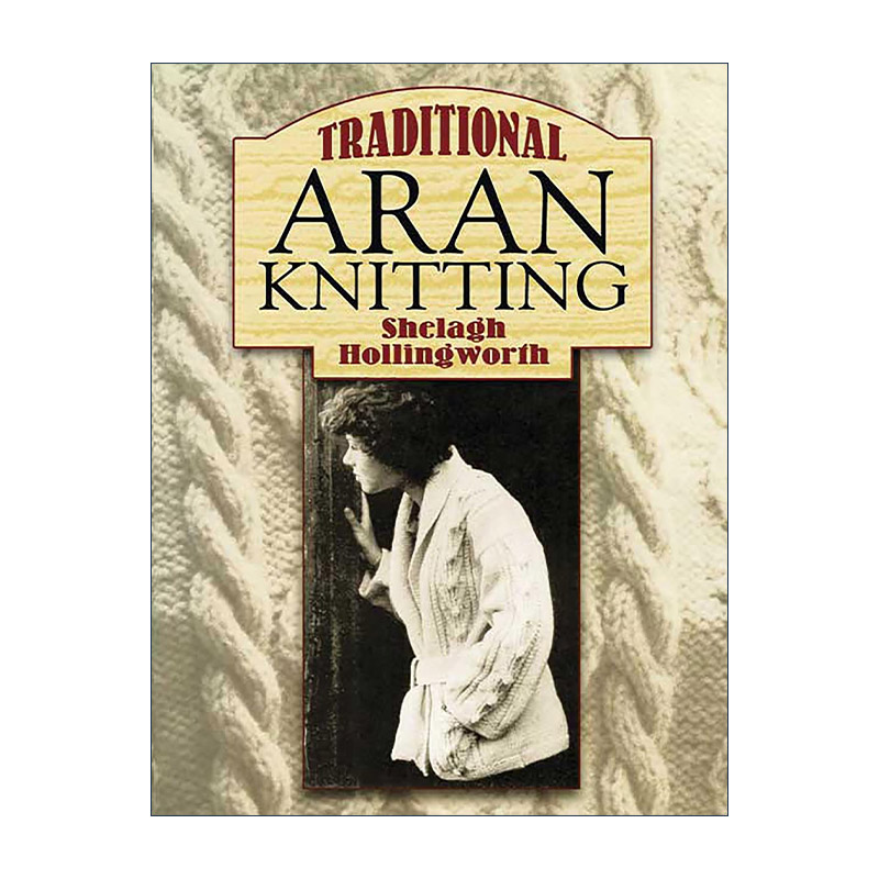 英文原版 Traditional Aran Knitting 传统阿兰编织 爱尔兰针织设计实用指南 毛衣 英文版 进口英语原版书籍
