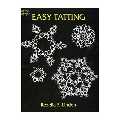 英文原版 Easy Tatting 简易梭织指南 蕾丝编织针织手工艺 桌巾桌垫 Rozella Florence Linden 英文版 进口英语原版书籍