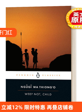 英文原版小说 Weep Not Child 不要哭 孩子 英文版 进口英语原版书籍
