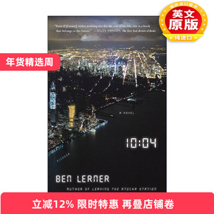 英文原版 10:04 本·勒纳自传体小说 英文版 进口英语原版书籍