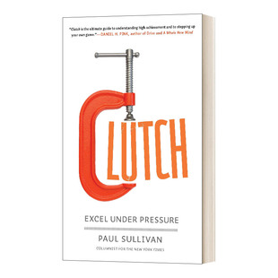 Under Pressure 进口英语原版 Clutch 书籍 英文版 Excel 在压力下表现出色 英文原版 控制力
