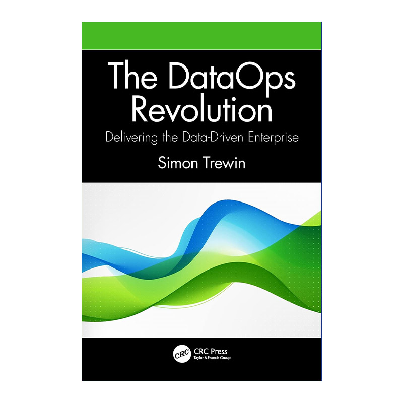 英文原版 The DataOps Revolution 数据操作革命 交付数据驱动的企业 英文版 进口英语原版书籍 书籍/杂志/报纸 科普读物/自然科学/技术类原版书 原图主图