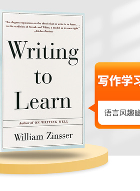 写作学习法 Writing to Learn 英文原版工具书  经典英文写作指南 On Writing Well 作者 英文版进口书籍正版现货