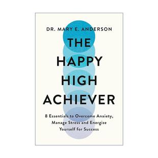 英文版 书籍 High 高成就者 克服焦虑减轻压力和走向成功 快乐 Happy Achiever 进口英语原版 英文原版 8个要素 The