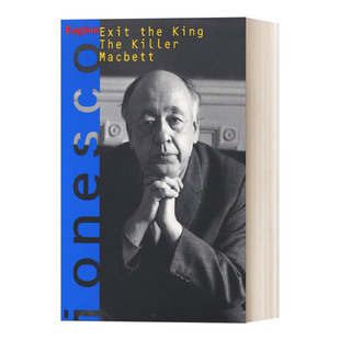 英文原版 Exit the King The Killer Macbett 王者退位,杀手,麦克白 戏剧集 荒诞派戏剧代表人物欧仁·尤内斯库 英文版 进口书