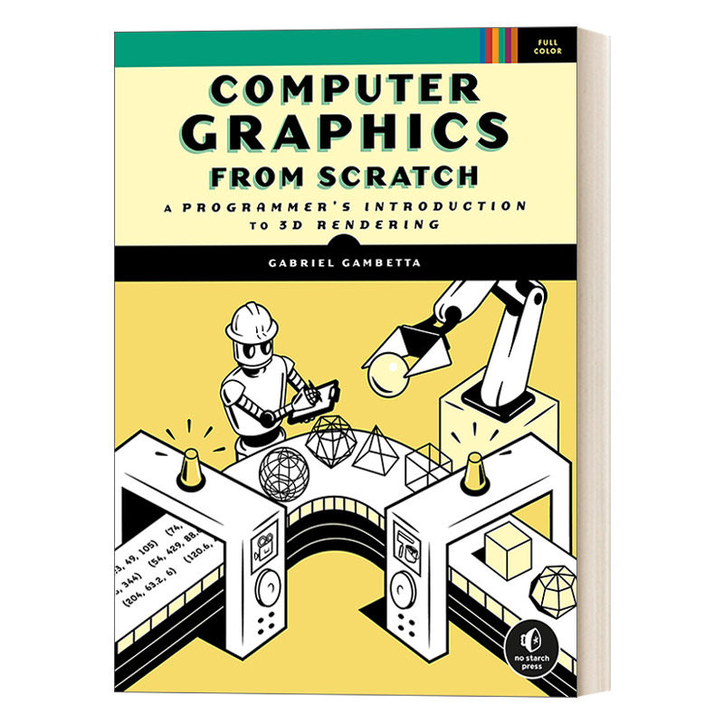 英文原版 Computer Graphics from Scratch 从零开始的计算机图形学 程序员的3D渲染介绍 CG入门 Gabriel Gambetta 进口英语书籍
