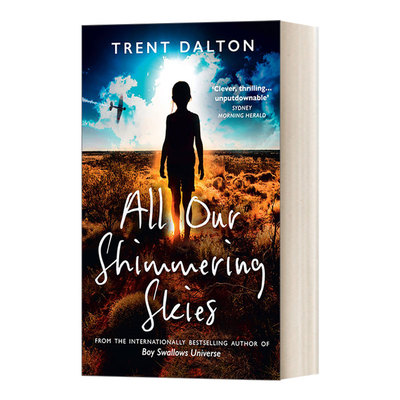 英文原版小说 All Our Shimmering Skies 闪亮的天空 特伦特·戴顿 吞下宇宙的男孩作者新作 英文版 进口英语原版书籍