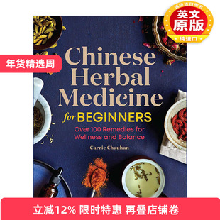 英文原版 Chinese Herbal Medicine for Beginners 初学者中草药学习指南 超过 100 种保健和平衡疗法 英文版 进口英语原版书籍