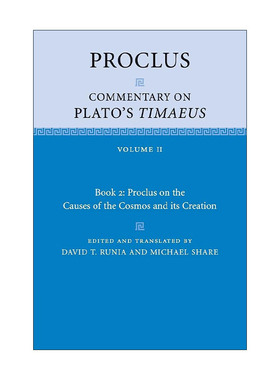 英文原版 Proclus Commentary on Plato's Timaeus 普罗克洛斯 对柏拉图蒂迈欧篇的评论 第二卷 英文版 进口英语原版书籍