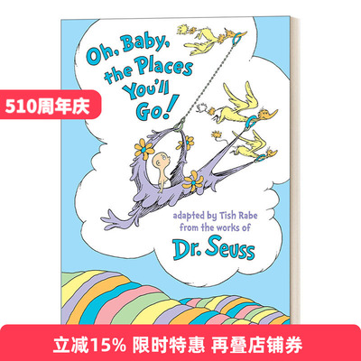 英文原版绘本 Oh Baby the Places You'll Go 噢 你要去的地方 Tish Rabe 0-3岁新生儿精装绘本 苏斯博士 英文版 进口英语原版书籍