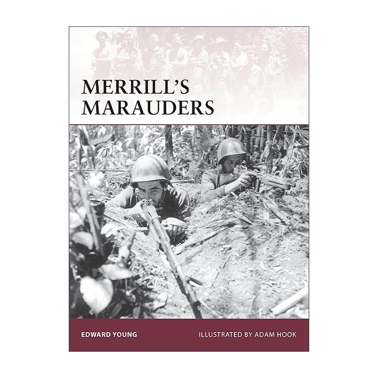 英文原版 Merrill’s Marauders 麦瑞尔突击队 历史上的战士系列 英文版 进口英语原版书籍