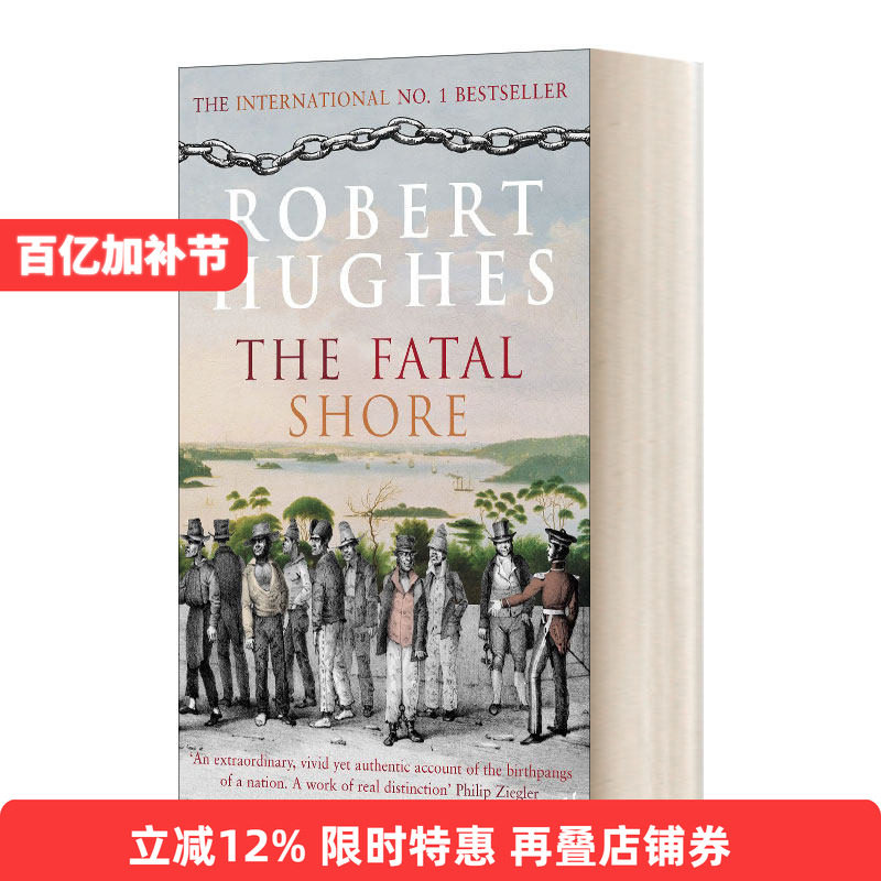 英文原版 The Fatal Shore 致命的海滩 澳大利亚流犯流放史 罗伯特·休斯 英文版 进口英语原版书籍