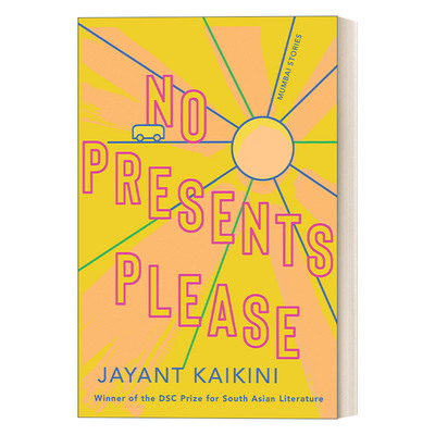 英文原版 No Presents Please 请不要给礼物 孟买故事 Jayant Kaikini 英文版 进口英语原版书籍