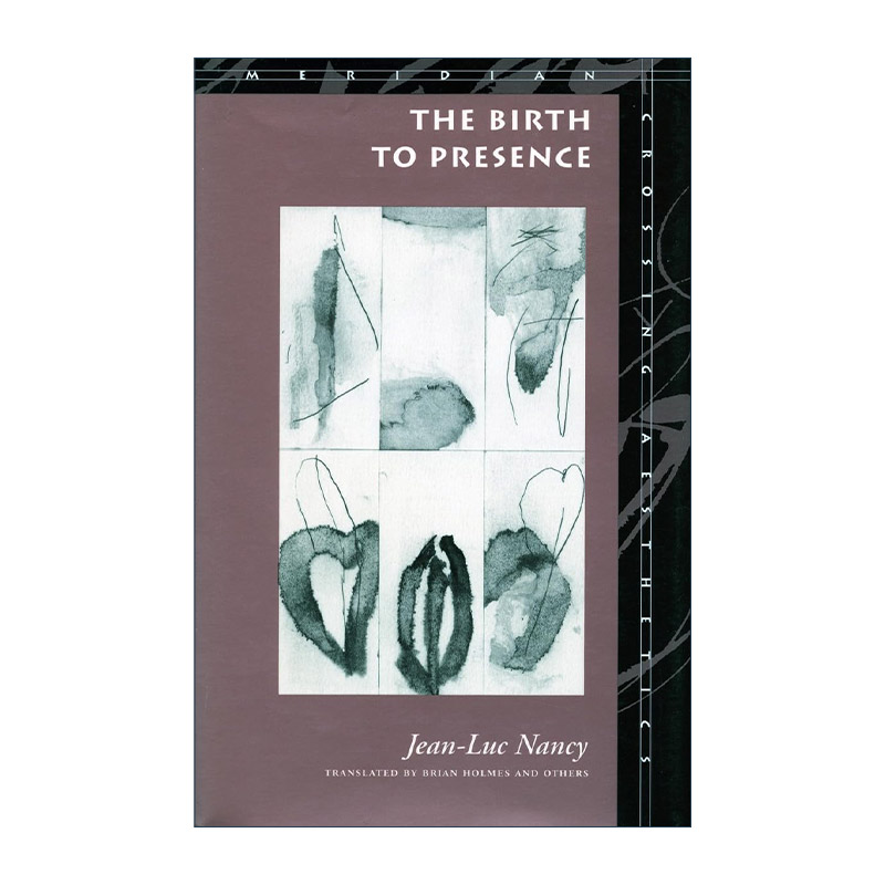 英文原版 The Birth to Presence 出生到在场 让- 吕克·南希 英文版 进口英语原版书籍