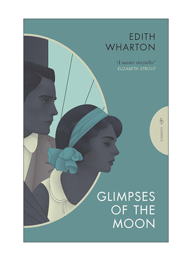英文原版 The Glimpses of the Moon 望月 纯真年代作者Edith Wharton伊迪丝·华顿 英文版 进口英语原版书籍