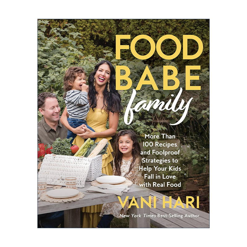 英文原版 Food Babe Family 美食宝贝家庭 让你的孩子爱上真正的食物 精装健康食谱 英文版 进口英语原版书籍