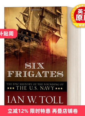 英文原版 Six Frigates 六舰 美国海军的诞生与一个国家的起航 英文版 进口英语原版书籍