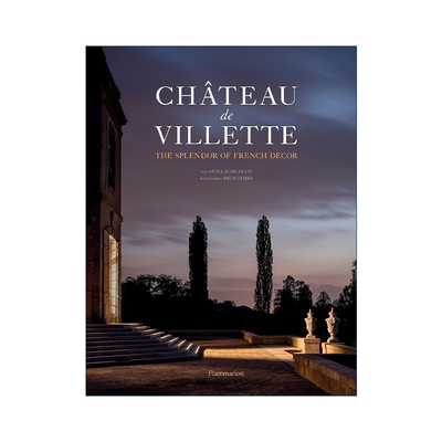英文原版 Chateau De Villette 维莱特城堡酒店 法国装饰的华丽 精装 英文版 进口英语原版书籍