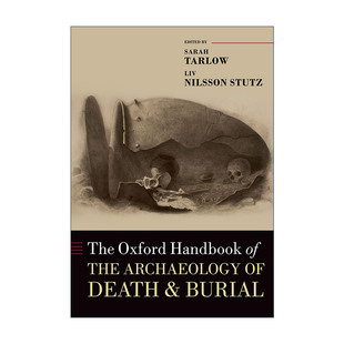 Handbook 书籍 进口英语原版 and The Oxford Burial the 英文版 英文原版 Archaeology 牛津死亡与埋葬考古手册 Death