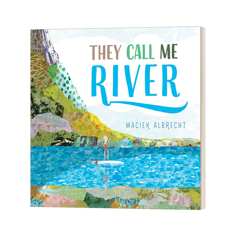 英文原版 我是一条河 Maciek Albrecht 精装绘本 They Call Me River