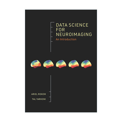 英文原版 Data Science for Neuroimaging 神经成像数据科学导论 计算机 Python科学计算开源工具贡献者 英文版 进口英语原版书籍