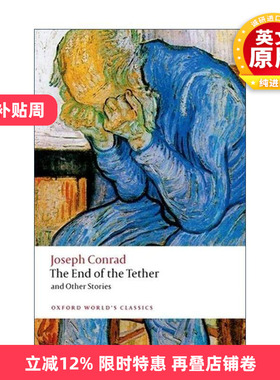 英文原版 The End of the Tether 穷途末路及其他故事 约瑟夫·康拉德 牛津世界经典系列 英文版 进口英语原版书籍
