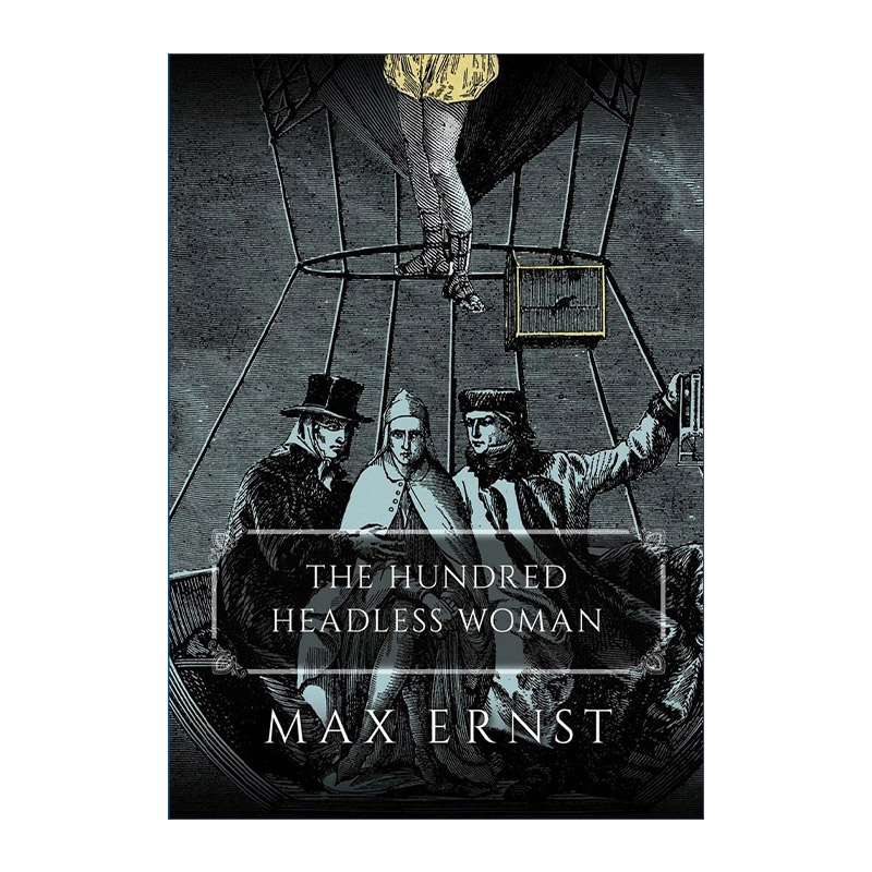 英文原版 The Hundred Headless Woman 百头无脑女 奇幻超现实艺术漫画 Max Ernst 英文版 进口英语原版书籍