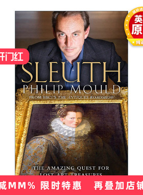 英文原版 Sleuth 艺术侦探 找寻失踪艺术瑰宝的故事 菲利普·莫尔德 英文版 进口英语原版书籍