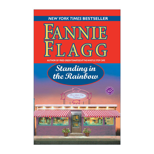 英文原版 Standing in the Rainbow Elmwood Springs 02 伫足彩虹里 榆林之泉系列2 油炸绿番茄作者Fannie Flagg 英文版 进口书籍
