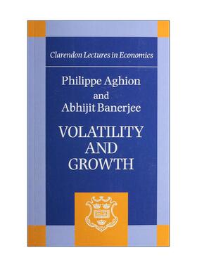 英文原版 Volatility and Growth 经济波动与增长 克拉伦登经济学讲座系列 英文版 进口英语原版书籍