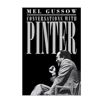 英文原版 Conversations with Pinter 与品特的对话 戏剧批评 诺贝尔文学奖得主 Mel Gussow 英文版 进口英语原版书籍