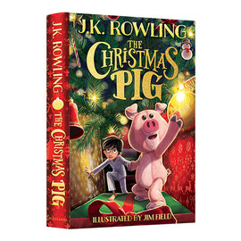 英文原版 The Christmas Pig 圣诞小猪 英文版 平安小猪 JK罗琳新作 圣诞奇幻魔法冒险故事图片