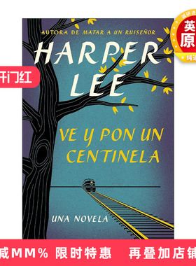 原版 Ve y pon un centinela Go Set a Watchman Spanish Edition 守望之心 西班牙语版 杀死一只知更鸟姐妹篇 进口原版书籍