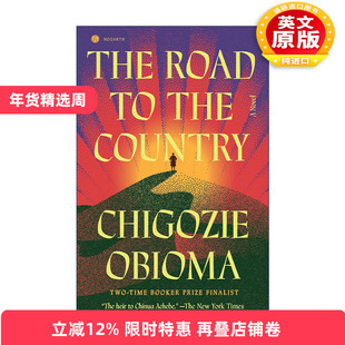 英文原版 The Road to the Country 通往国家之路 尼日利亚布克奖入围者 钓鱼的男孩作者Chigozie Obioma 英文版进口英语原版书籍