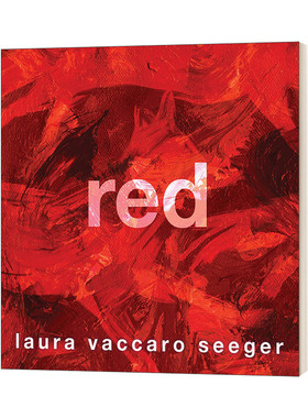 英文原版 Red 红色 凯迪克奖得主插画家Laura Vaccaro Seeger 4-8岁儿童情感品格启蒙故事精装绘本 英文版 进口英语原版书籍