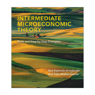 英文原版 Intermediate Microeconomic Theory The MIT Press 中级微观经济学 Ana Espinola-Arredondo 精装 进口英语原版书籍