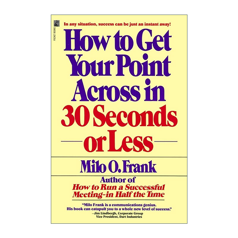 英文原版 How to Get Your Point Across in 30 Seconds or Less 如何在30秒或更短的时间内表达你的观点 英文版 进口英语原版书籍