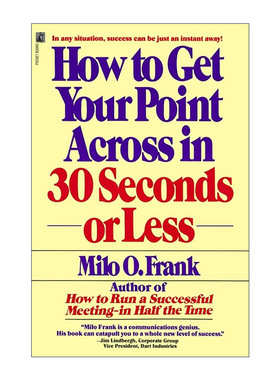 英文原版 How to Get Your Point Across in 30 Seconds or Less 如何在30秒或更短的时间内表达你的观点 英文版 进口英语原版书籍