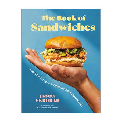 英文原版 The Book of Sandwiches 三明治之书 制作指南 美食食谱 精装 Jason Skrobar 英文版 进口英语原版书籍