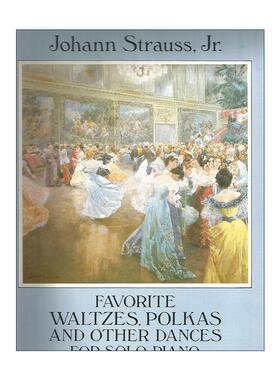 英文原版 Favorite Waltzes Polkas and Other Dances for Solo Piano 受欢迎的华尔兹圆舞曲 波尔卡舞曲与其他钢琴独奏舞曲