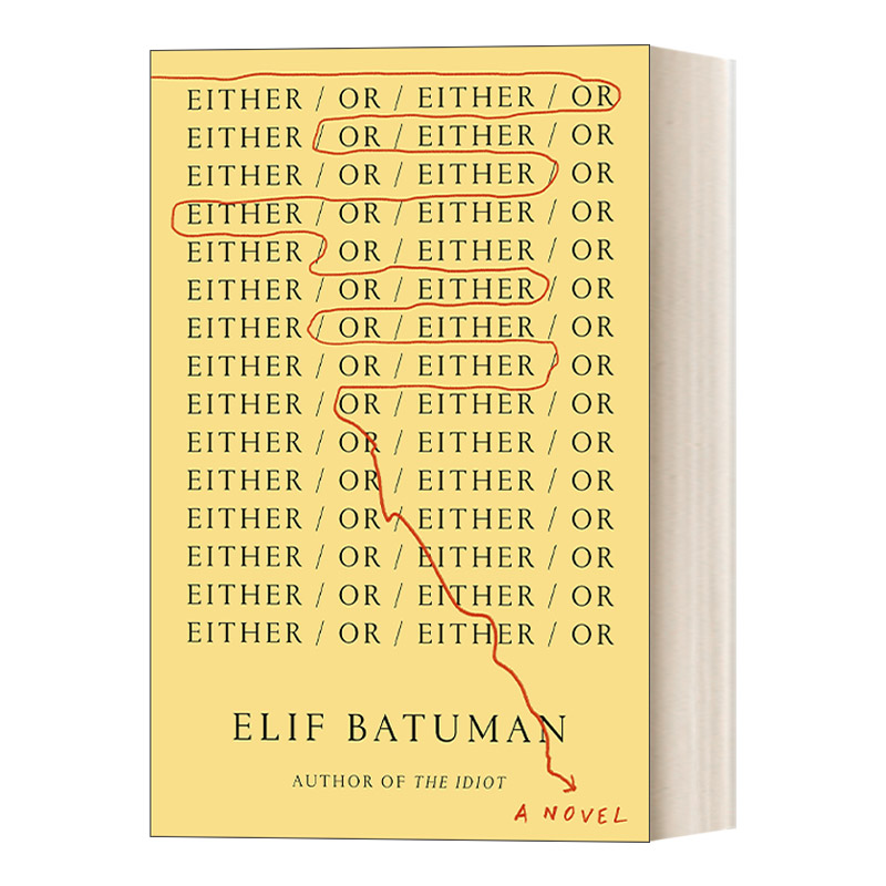 英文原版 Either/Or 非此即彼 普利策奖入围作家、白痴作者Elif Batuman新作 精装 英文版 进口英语原版书籍