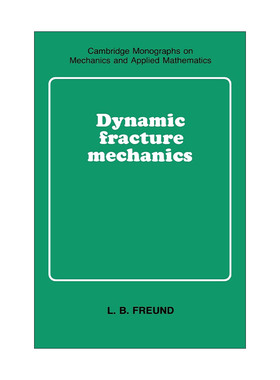 英文原版 Dynamic Fracture Mechanics 动态断裂力学 剑桥力学专著系列 英文版 进口英语原版书籍