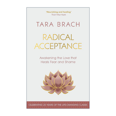 英文原版 Radical Acceptance 全然接受这样的我 用佛的心拥抱生活 临床心理学家塔拉?布拉克 精装 英文版 进口英语原版书籍