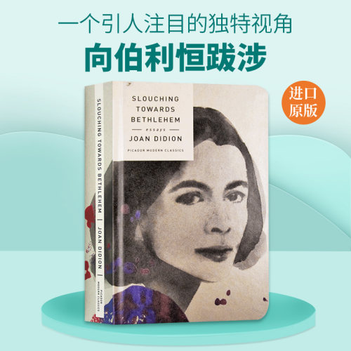 向伯利恒跋涉 英文原版小说 Slouching Towards Bethlehem Joan Didion 当代女性经典系列 奇想之年作者 琼狄迪恩英文版进口英语书
