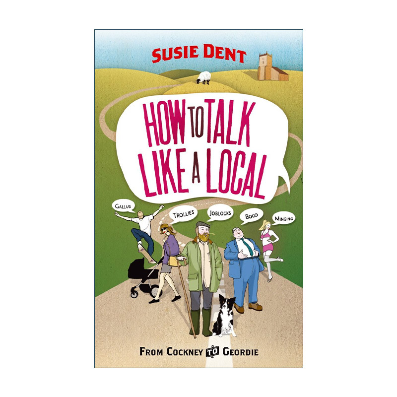 英文原版 How to Talk Like a Local 如何说地道英语 苏珊·登特 英国著名词汇专家 英文版 进口英语原版书籍